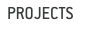 PROJECTS